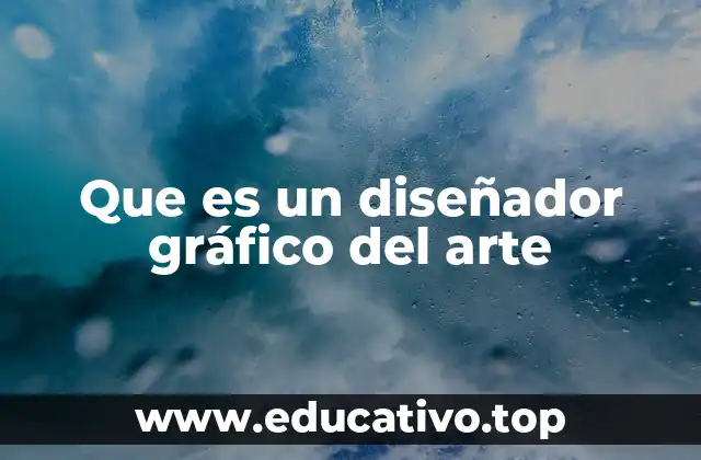 Que es un diseñador gráfico del arte