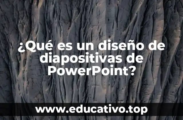 ¿Qué es un diseño de diapositivas de PowerPoint?