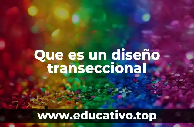 Que es un diseño transeccional