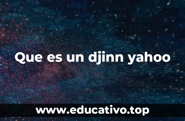 Que es un djinn yahoo