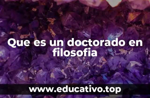 Que es un doctorado en filosofia