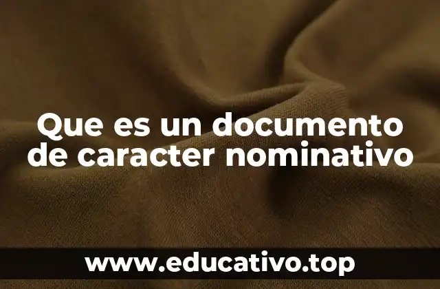Que es un documento de caracter nominativo