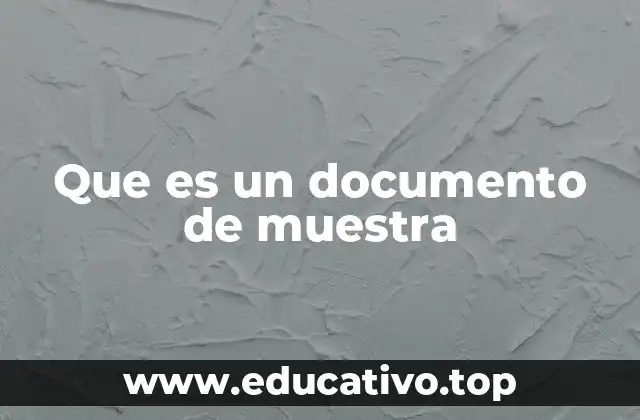 Que es un documento de muestra