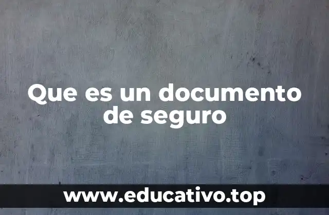 El papel de los documentos de seguro en la vida cotidiana