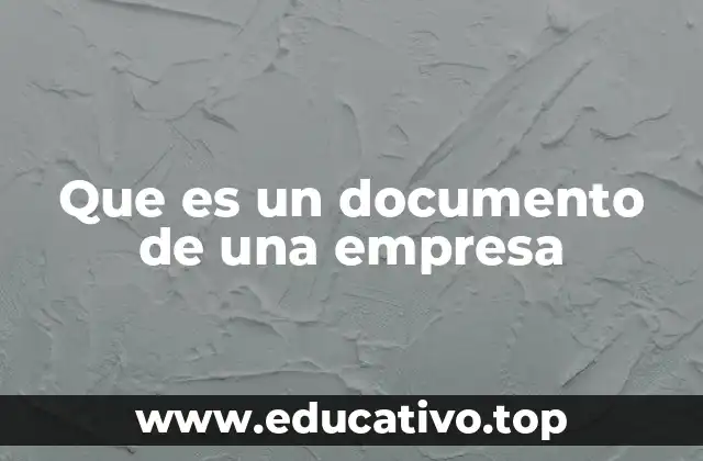 Que es un documento de una empresa