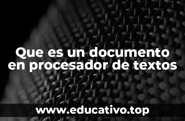Que es un documento en procesador de textos