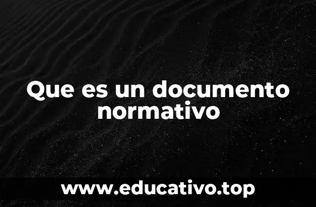 Que es un documento normativo
