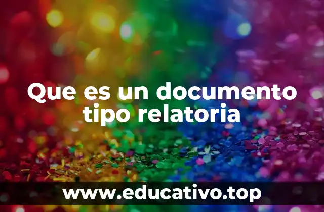 Que es un documento tipo relatoria