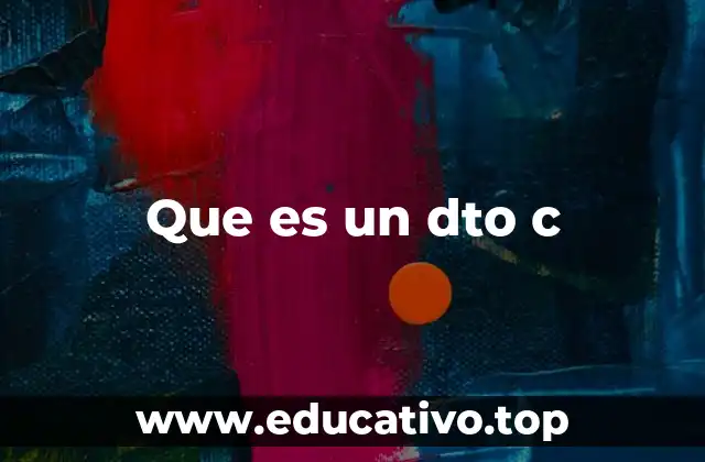Que es un dto c