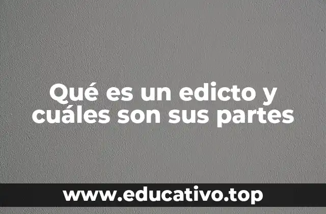 Qué es un edicto y cuáles son sus partes