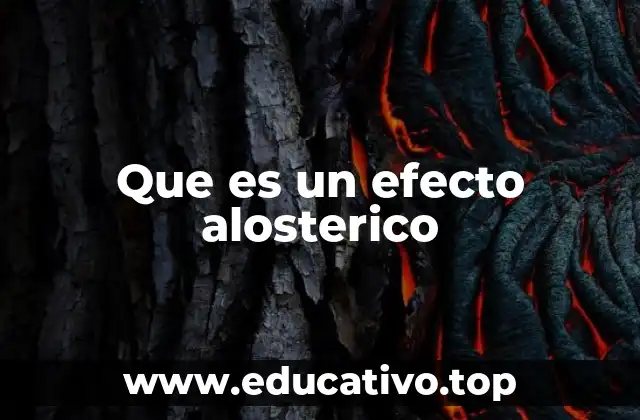 Que es un efecto alosterico