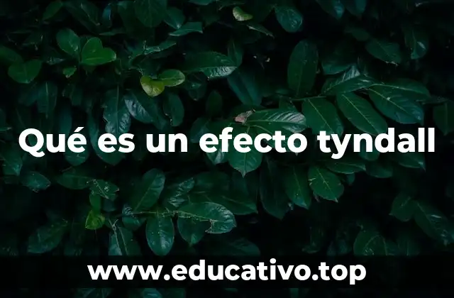 Qué es un efecto tyndall