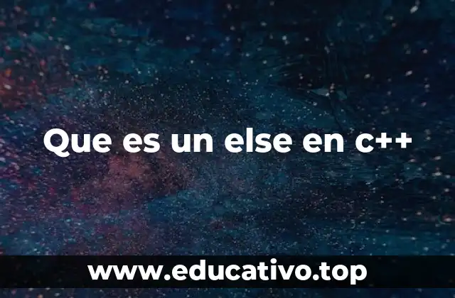 Que es un else en c++