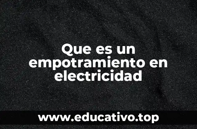 Que es un empotramiento en electricidad