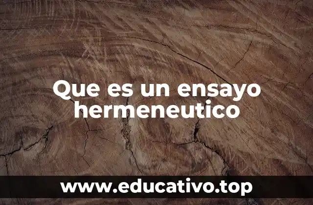 Que es un ensayo hermeneutico