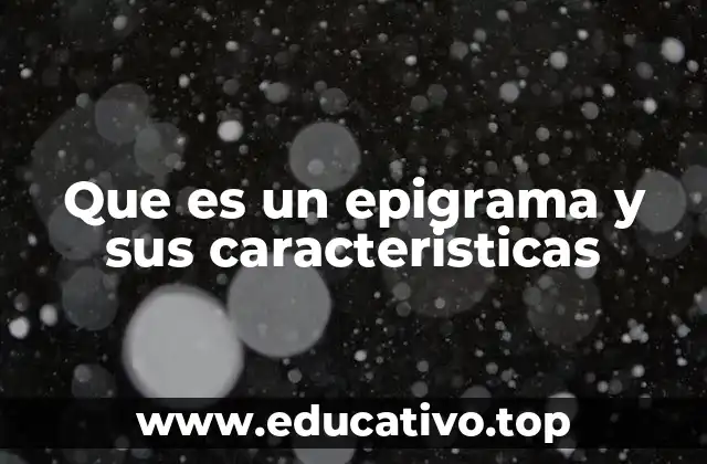 Que es un epigrama y sus caracteristicas
