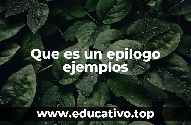 Que es un epilogo ejemplos