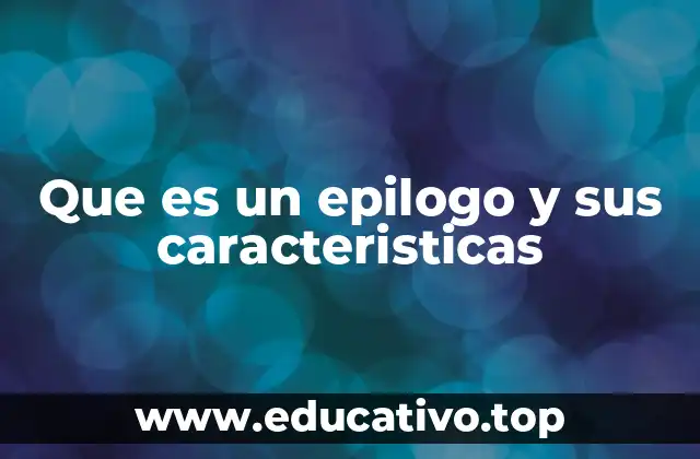 Que es un epilogo y sus caracteristicas