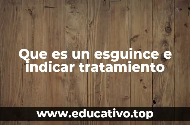 Que es un esguince e indicar tratamiento