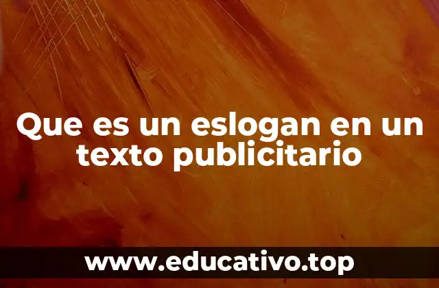 Que es un eslogan en un texto publicitario