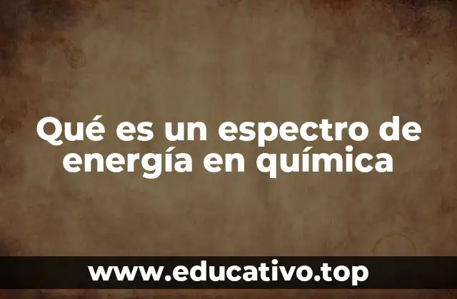 Qué es un espectro de energía en química