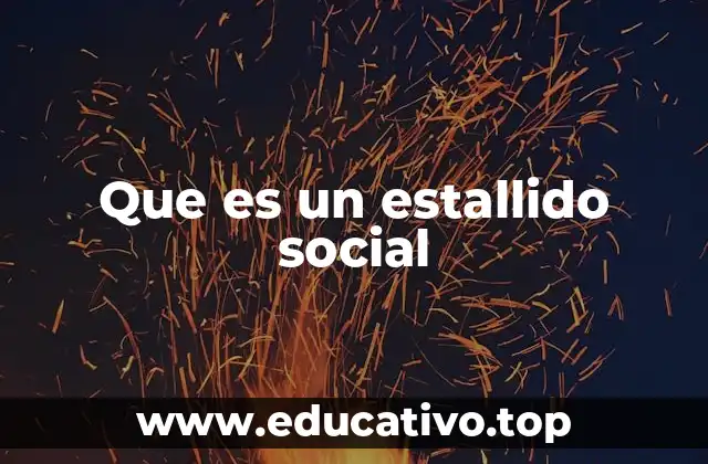 Que es un estallido social