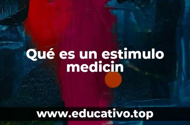 Qué es un estimulo medicin