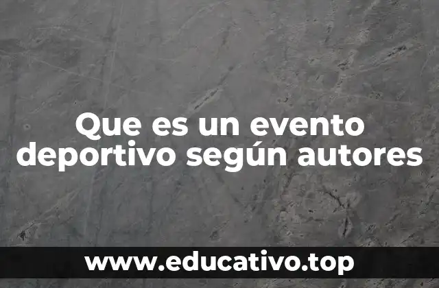Que es un evento deportivo según autores
