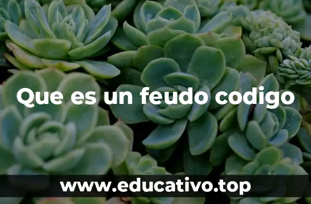 El sistema feudal y su estructura legal