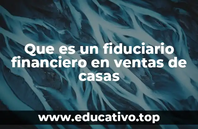 El papel del fiduciario en la seguridad de las transacciones inmobiliarias