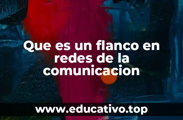 Que es un flanco en redes de la comunicacion