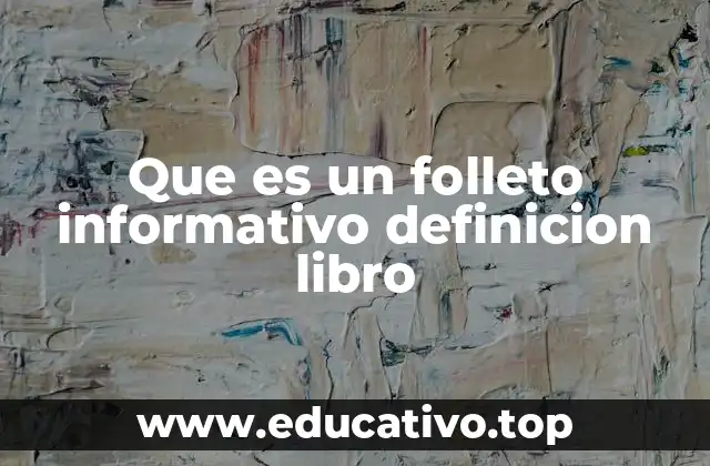Que es un folleto informativo definicion libro