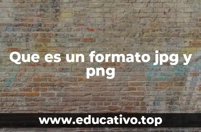 Que es un formato jpg y png