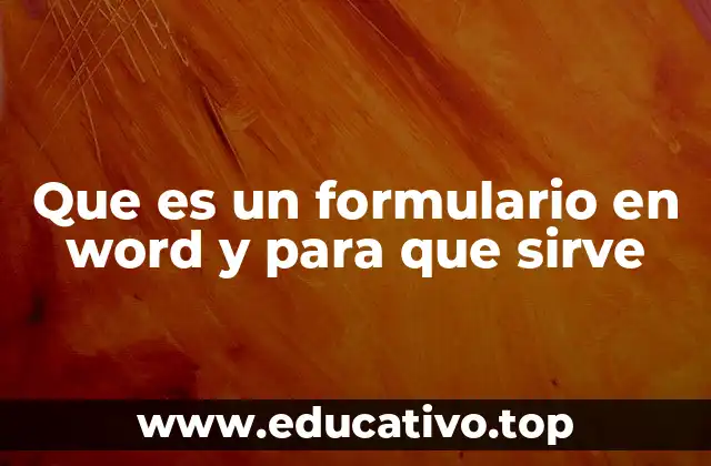Que es un formulario en word y para que sirve