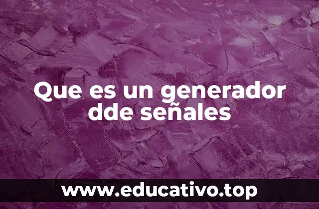 Que es un generador dde señales