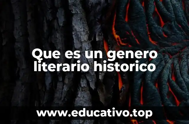 Que es un genero literario historico