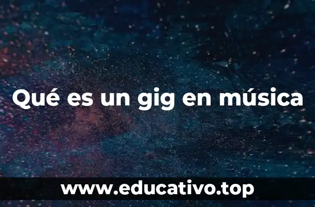 Qué es un gig en música