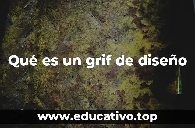 Qué es un grif de diseño