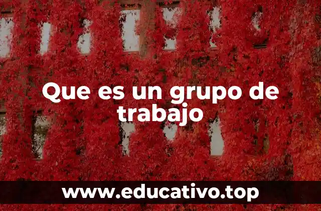 Que es un grupo de trabajo