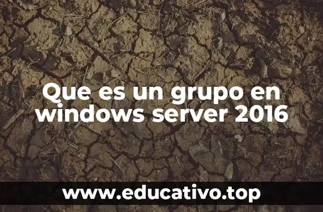 La importancia de los grupos en la gestión de sistemas operativos