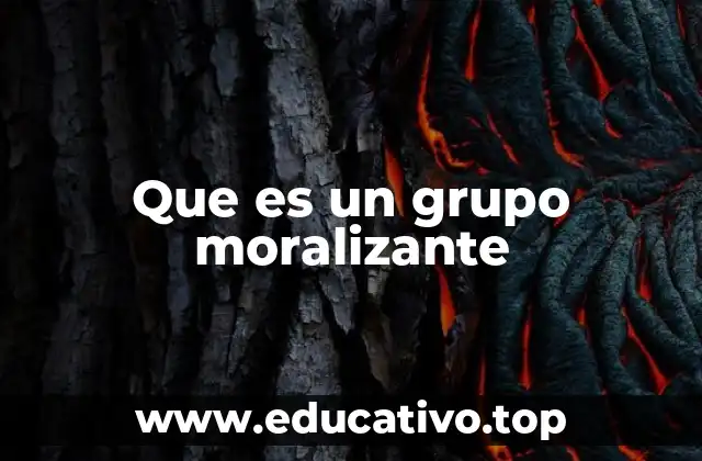 Que es un grupo moralizante
