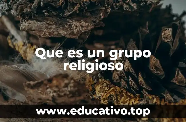 Que es un grupo religioso