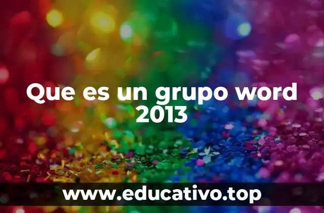 Que es un grupo word 2013