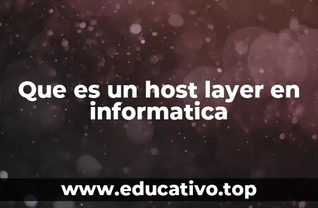 Que es un host layer en informatica
