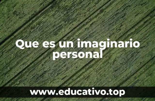 Que es un imaginario personal