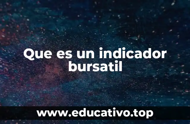 Que es un indicador bursatil