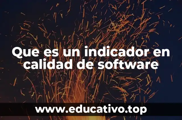 La importancia de los indicadores en la gestión del desarrollo de software