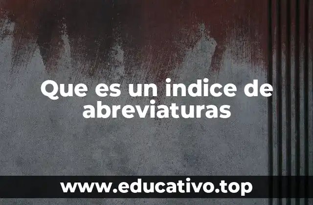 Que es un indice de abreviaturas