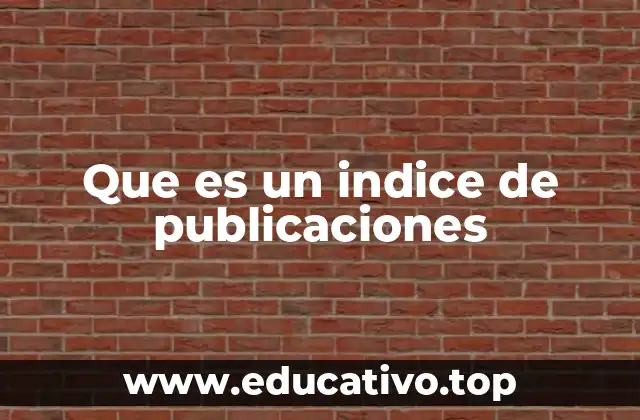Que es un indice de publicaciones