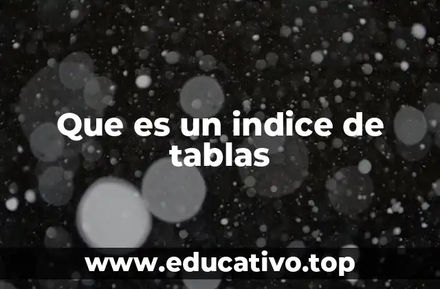 Que es un indice de tablas